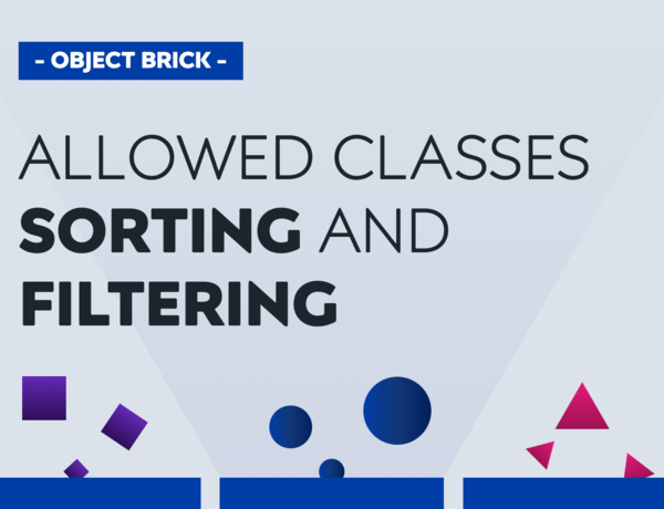 Object brick - Allowed classes sorting and filtering