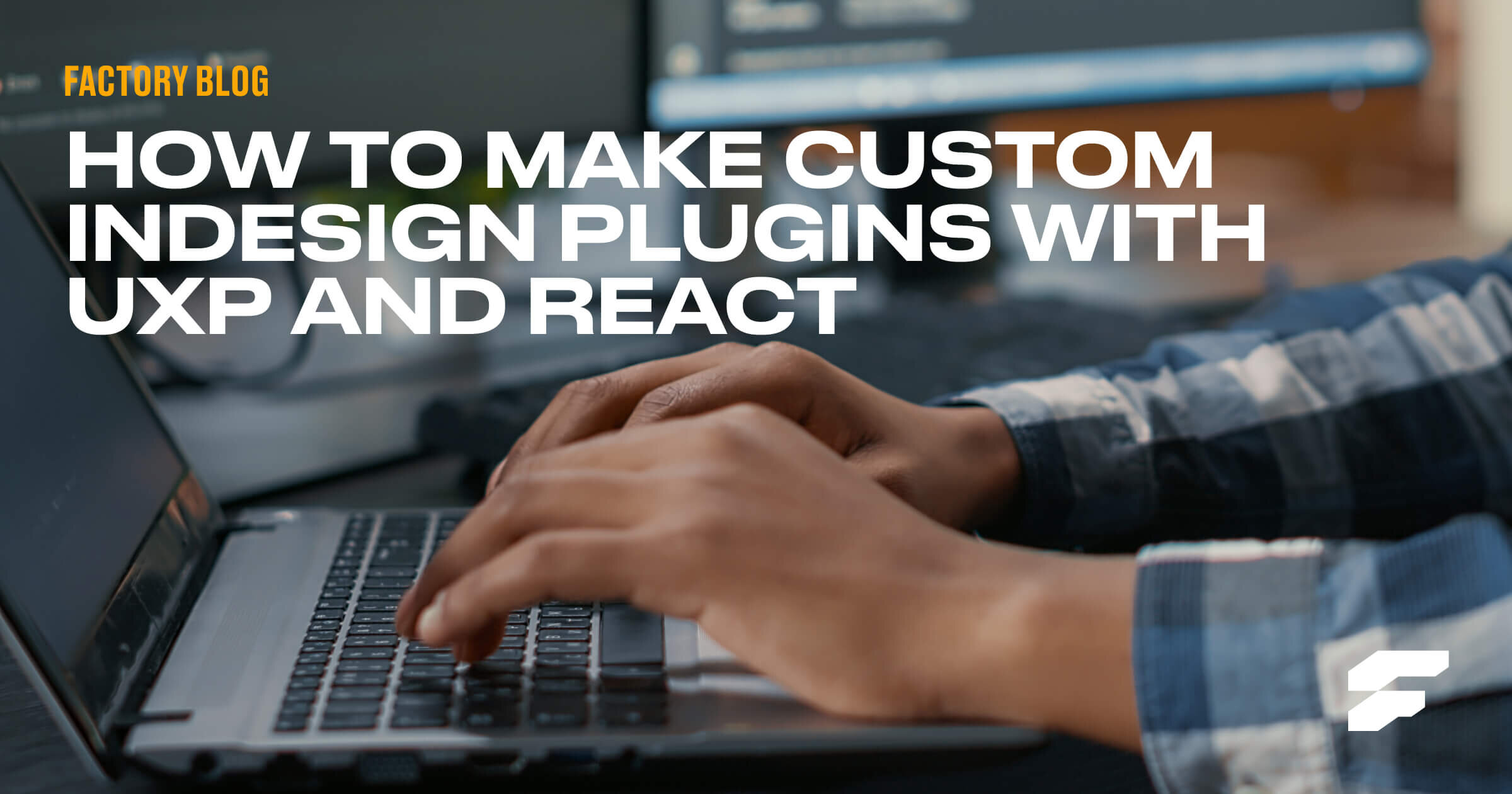 How to Make Custom InDesign Plugins with UXP and React