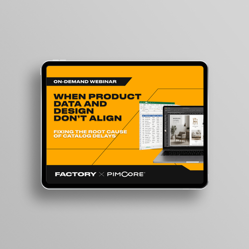 Factory and Pimcore on-demand webinar on fixing the root cause of catalog delays.