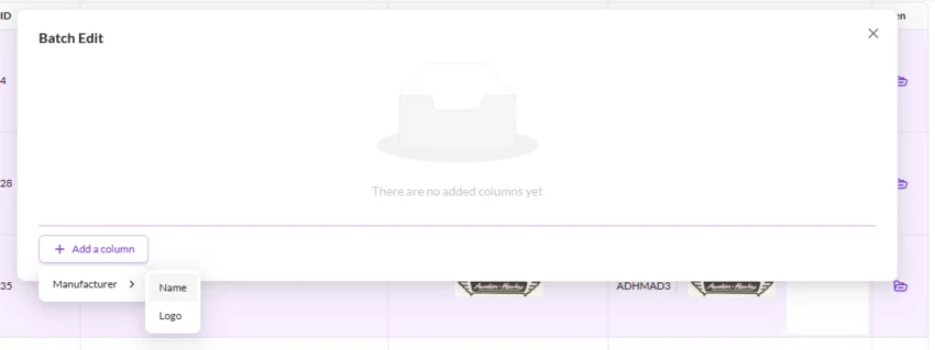 Batch edit modal showing option to add editable column for manufacturer name field