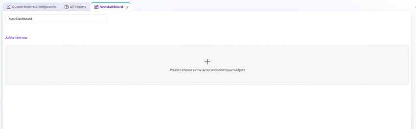 New dashboard creation screen with option to add rows and widgets