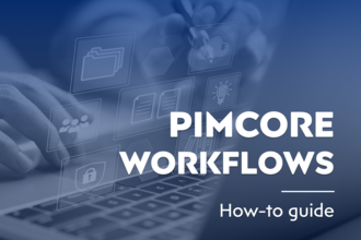 How to successfully use Pimcore Workflows (Example included)