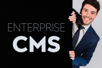 Enterprise CMS: How can it help you achieve better results?