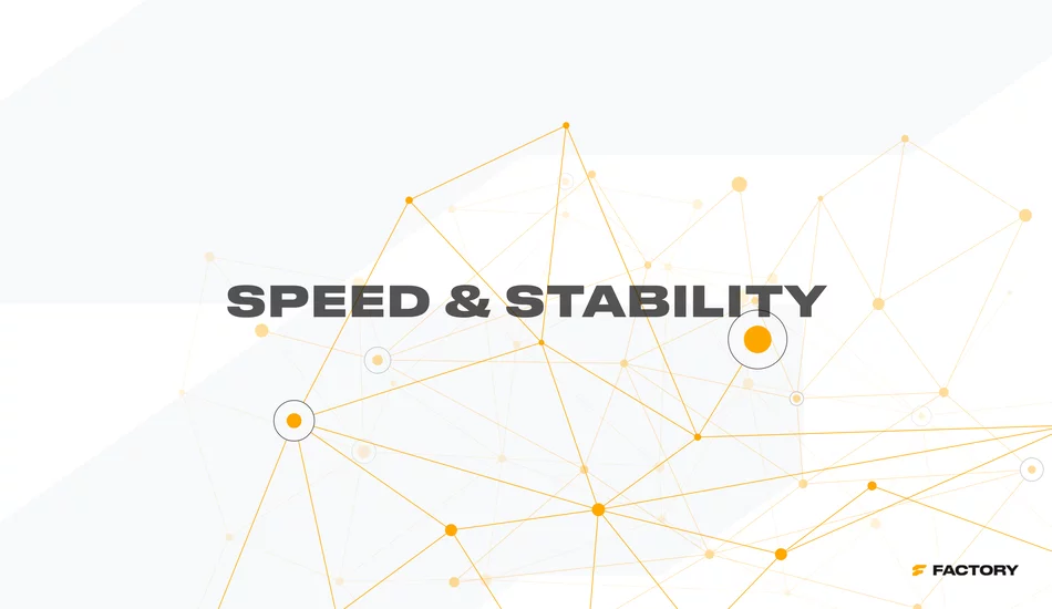 Speed and stability