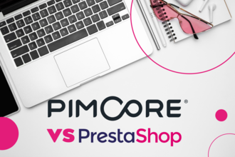 Pimcore vs Prestashop - How to choose the ideal eCommerce platform